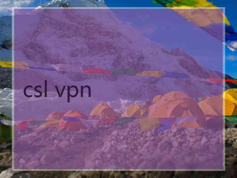 csl vpn